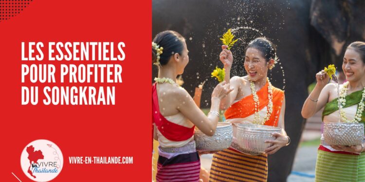 Célébrez Songkran en Beauté : Les Essentiels pour Profiter du Festival de l’Eau en Thaïlande cover