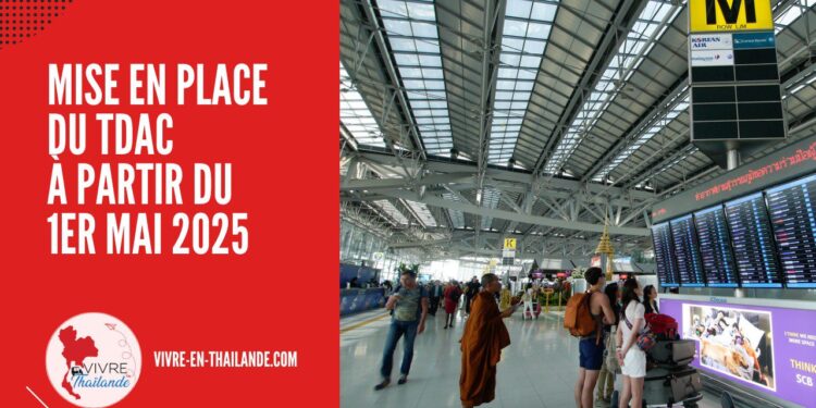 Mise en Place du TDAC en Thaïlande À Partir du 1er Mai 2025 cover