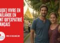 Tout Ce Qu’il Faut Savoir pour Vivre en Thaïlande en Tant qu'Expatrié Français cover