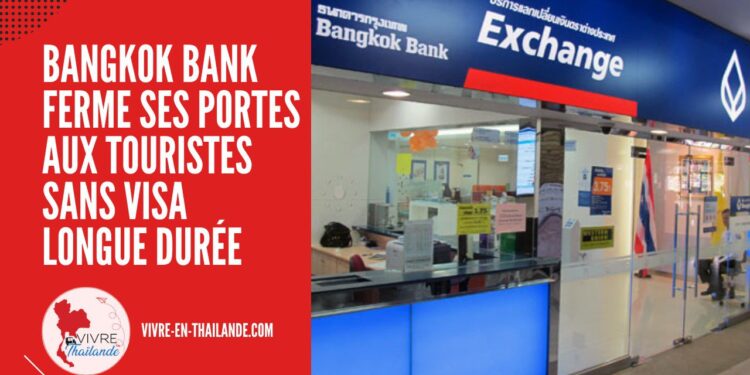 La Bangkok Bank N'Autorise Plus les Touristes Étrangers à Ouvrir des Comptes Bancaires cover