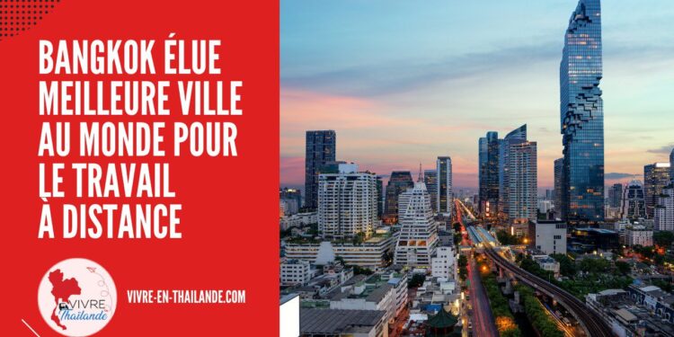 Bangkok Élue Meilleure Ville au Monde pour le Travail à Distance en 2025 cover