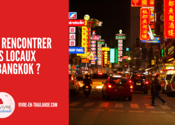 10 endroits et activités pour rencontrer des locaux à Bangkok