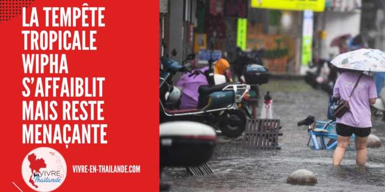 Météo : la Tempête Tropicale Wipha S’affaiblit Mais Reste Menaçante pour la Thaïlande