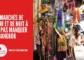Marchés de Bangkok 2025 – 10 Marchés de Jour et de Nuit À Ne Pas Manquer