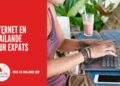 Internet en Thaïlande pour Expats : Guide Complet pour Choisir Votre FAI