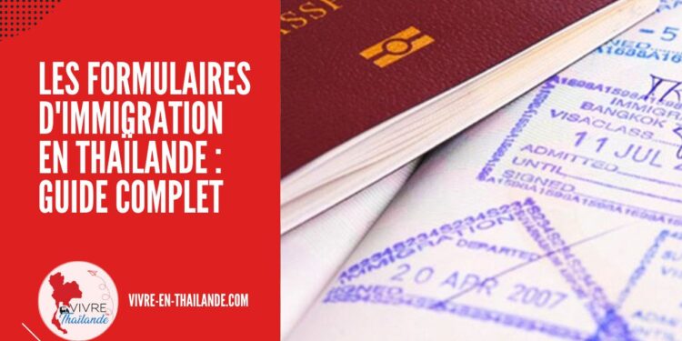 Les Formulaires d'Immigration en Thaïlande : Guide Complet 2025 cover