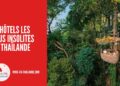 10 Hôtels les Plus Insolites en Thaïlande : des Lieux Mémorables (Guide 2025)
