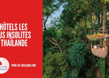 10 Hôtels les Plus Insolites en Thaïlande : des Lieux Mémorables (Guide 2025)