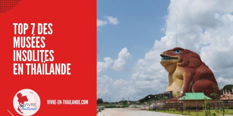 Les Musées Insolites en Thaïlande : Une Aventure Hors des Sentiers Battus
