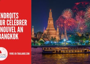 Où Célébrer le Réveillon du Nouvel An 2026 à Bangkok en Thaïlande ? cover