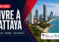 Featured image vivre à Pattaya 2026 : quartiers, budget, logement et santé